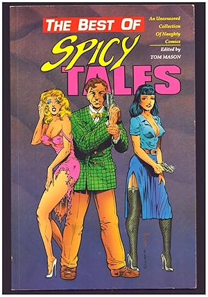 The Best of Spicy Tales: An Uncensored Collection of Naughty Comics