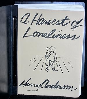A Harvest of Loneliness: An Inquiry into a Social Problem