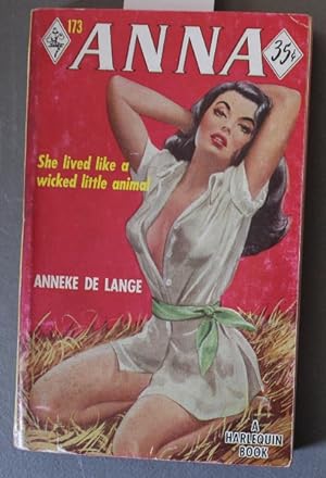 ANNA. (#173 in the Vintage Harlequin Series) Anna Luhanna Lived Like a WICKED Little Animal