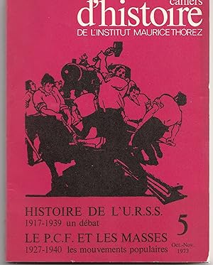 Histoire de l'URSS. 1917-1939, un débat. Le PCF et les masses. 1927-1940, les mouvements populair...
