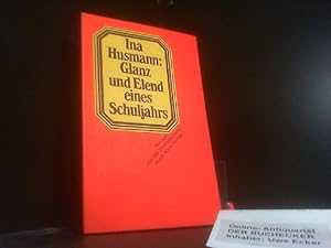 Glanz und Elend eines Schuljahres : Notizen von 160 Deutschstunden.