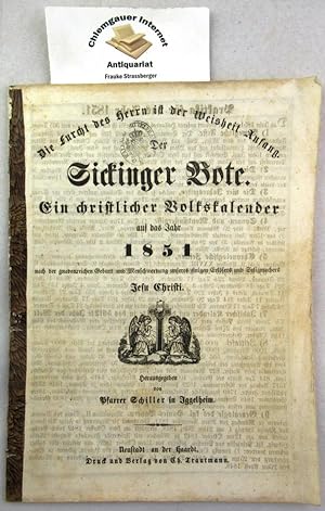 Der Sickinger Bote. Ein Schreibkalender für das evangelische Christenvolk auf das Jahr 1851. Hera...