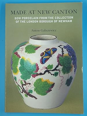 Made at New Canton: Bow porcelain from the collection of the London Borough of Newham
