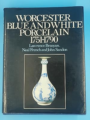 WORCESTER BLUE AND WHITE PORCELAIN 1751-1790