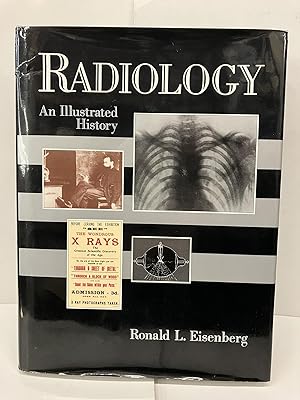 Radiology: An Illustrated History