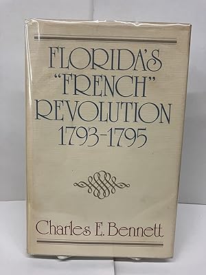 Florida's "French" Revolution 1793-1795