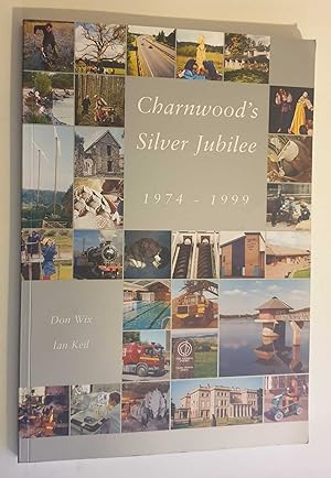 Charnwood's Silver Jubilee