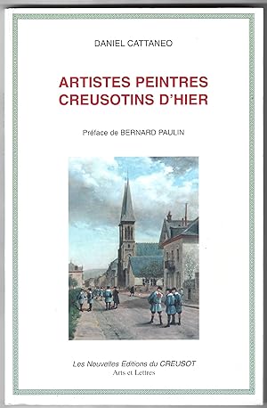 ARTISTES PEINTRES CREUSOTINS d'HIER