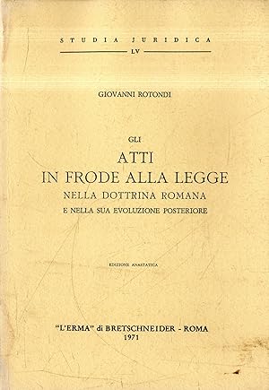 Gli atti in frode alle legge nella dottrina romana e nella sua evoluzione posteriore