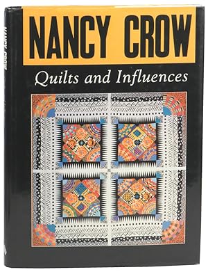 Nancy Crow: Quilts and Influences