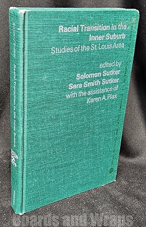 Racial Transition in the Inner Suburb Studies of the St. Louis Area