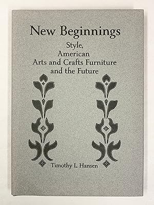 New Beginnings Style, American Arts and Crafts Furniture and the Future