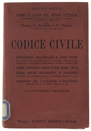 CODICE CIVILE. Disposizioni preliminari e libro primo. Libro 2° e libro 3° (testo 1865), Libro de...