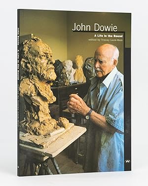 John Dowie. A Life in the Round
