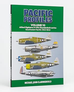 Pacific Profiles. Volume 10. Allied Fighters: P-47D Thunderbolt Series, Southwest Pacific, 1943-1945