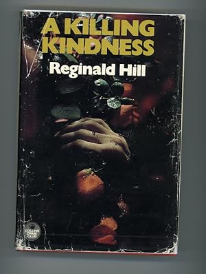 A KILLING KINDNESS (First edition)