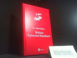 [Kleines Universal-Handbuch] ; Dr. Ankowitschs Kleines Universal-Handbuch. Mitarb. Elisabeth Gron...