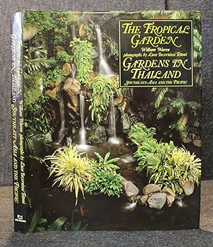 The tropical garden: Gardens in Thailand, Southeast Asia and the Pacific