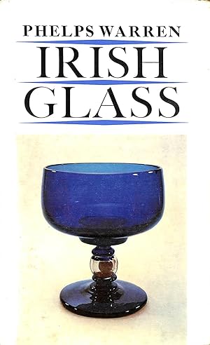 Irish Glass (Monographs on Glass)