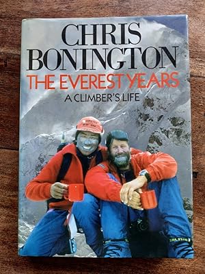 The Everest Years, A Climber's Life (SIGNED)