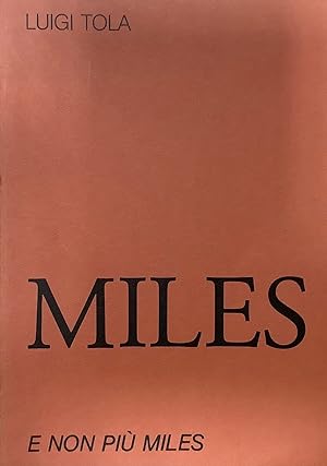 Miles e non più Miles.