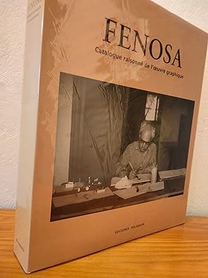 Fenosa: Catalogue Raisonne de l'Oeuvre Graphique