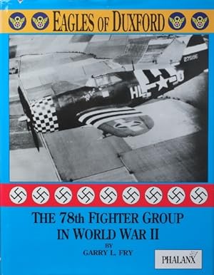 Eagles of Duxford : The 78th Fighter Group in World War II