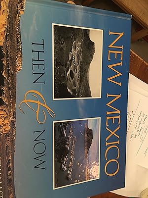 Signed. New Mexico Then & Now: Contemporary Rephotography