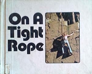 On a Tight Rope