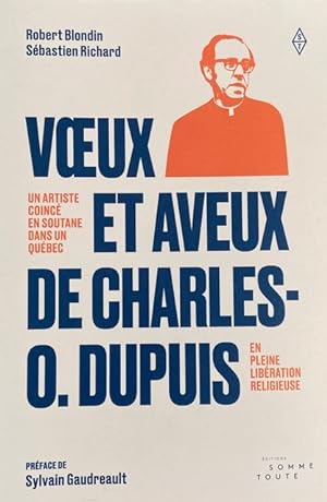Voux et aveux de Charles O. Dupuis