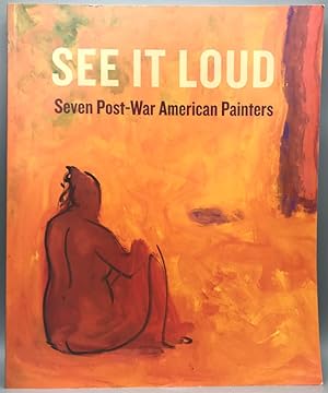 See It Loud: Seven Post-War American Painters