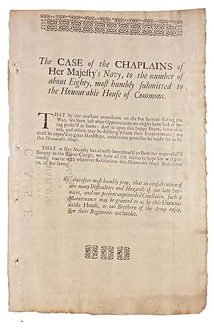 The Case of the Chaplains of Her Majesty's Navy, to the Number of about Eighty, Most Humbly Submi...