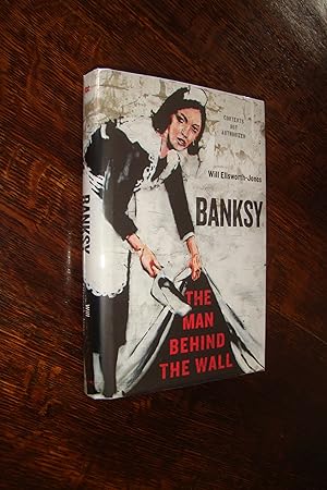 Banksy (first printing) the Man Behind the Wall