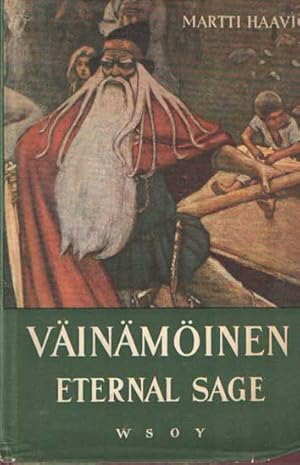 Väinämöinen: Eternal Sage. Translated from the Finnish by Helen Goldthwait-Väänänen
