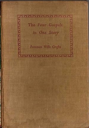 THE FOUR GOSPELS IN ONE STORY