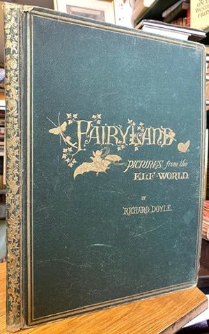 In Fairyland. A Series of Pictures from the Elf-World