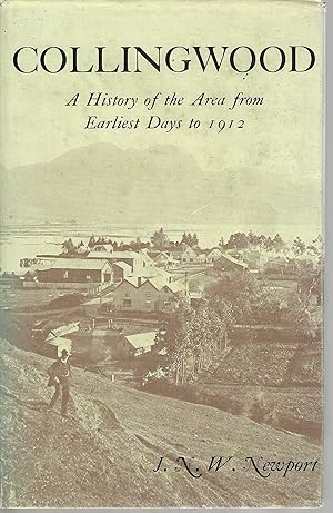 Collingwood; A History of the Area from Earliest Days to 1912
