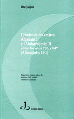 Crónica de los emires Alhakam I y Abdarrahman II entre los años 796 y 847 (Almuqtabis II-1)