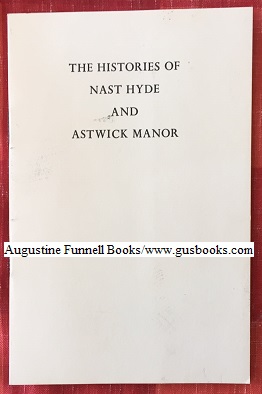 The Histories of Nast Hyde and Astwick Manor