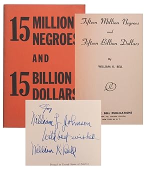 Fifteen Million Negroes and Fifteen Billion Dollars
