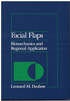 Facial Flaps: Biomechanics and Regional Application