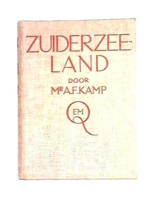 Zuiderzee Land Verleden En Toekomst Van De Zuiderzee