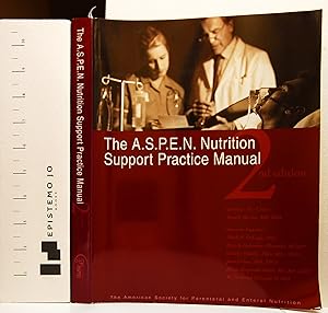 A.S.P.E.N. Nutrition Support Practice Manual