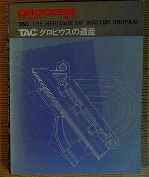 Process Architecture No. 19: TAC: The Heritage of Walter Gropius