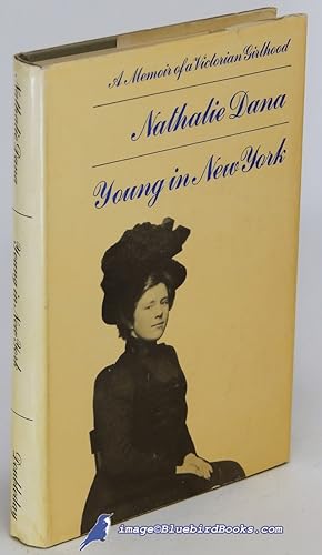 Young in New York: A Memoir of a Victorian Girlhood