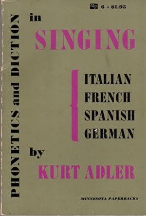 Phonetics and Diction in Singing: Italian-French-Spanish-Germa