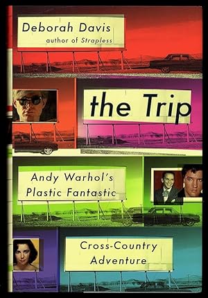 THE TRIP: ANDY WARHOL'S PLASTIC FANTASTIC CROSS-COUNTRY ADVENTURE