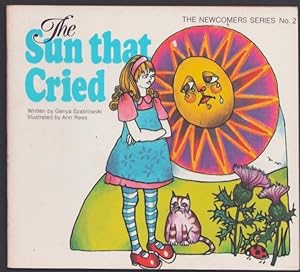 The Sun That Cried. (The Newcomers Series No.2).