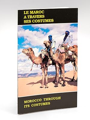 Le Maroc à travers des Costumes - Morocco through its Costumes