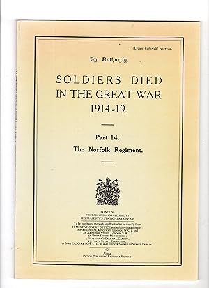 SOLDIERS DIED IN THE GREAT WAR 1914-19 Part 14 The Norfolk Regiment.